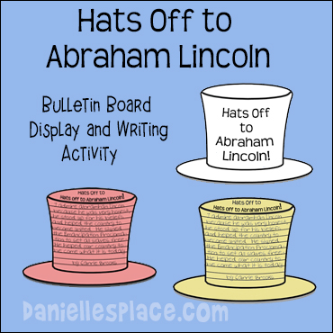 Hats Off the Abraham Lincoln Writing Activity and Bulletin Board Display